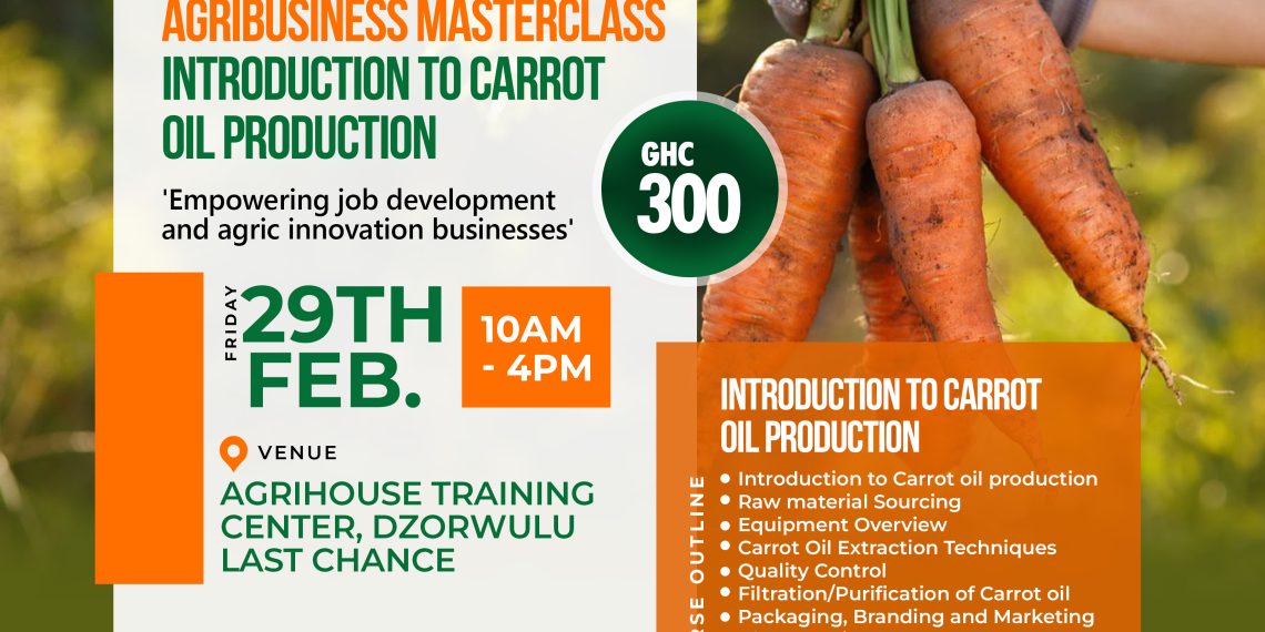 Master the Art of Carrot Oil Production: Join the 6th Monthly Executive Agribusiness Masterclass Master the Art of Carrot Oil Production: Join the 6th Monthly Executive Agribusiness Masterclass
