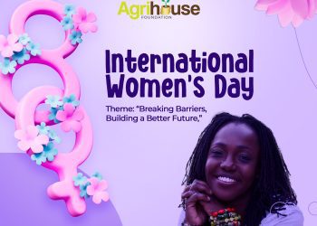 Agrihouse Foundation Commemorates International Women’s Day with a Call for Gender Equality in Agriculture