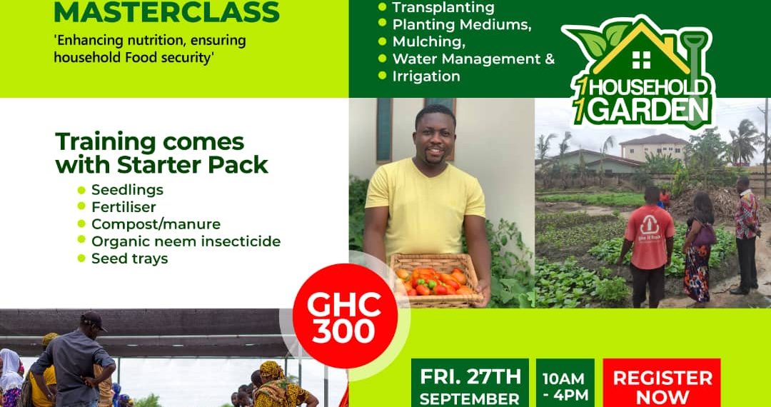 4th Edition of the 1Household 1Garden Masterclass Training on Backyard Farming Slated for September 27, 2024