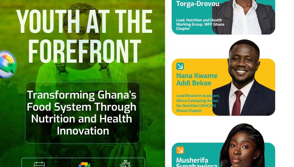 WFF Ghana Chapter to Host Youth-Led Webinar to Drive Nutrition and Health Innovation in Ghana’s Food Systems WFF Ghana Chapter to Host Youth-Led Webinar to Drive Nutrition and Health Innovation in Ghana’s Food Systems
